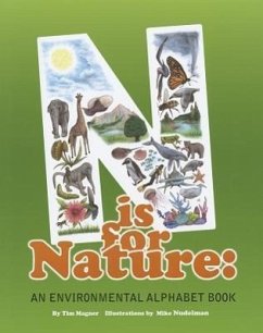 N Is for Nature: An Environmental Alphabet Book - Magner, Tim