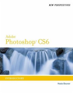 New Perspectives on Adobe Photoshop Cs6: Introductory - Hosie-Bounar, Jane
