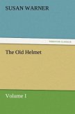 The Old Helmet, Volume I