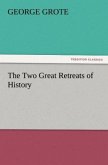 The Two Great Retreats of History