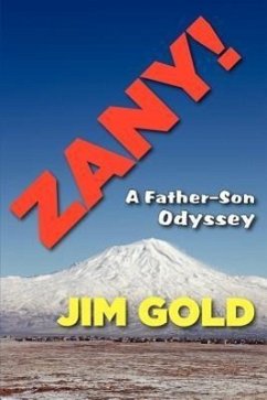 Zany!: A Father-Son Odyssey - Gold, Jim; Jim Gold