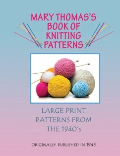Mary Thomas's Book of Knitting Patterns - Thomas, Mary