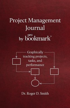 Project Management Journal by ProBookmark - Smith, Roger D