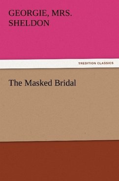 The Masked Bridal - Sheldon, Georgie