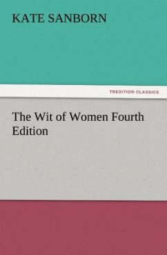 The Wit of Women Fourth Edition - Sanborn, Kate