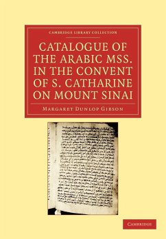 Catalogue of the Arabic MSS. in the Convent of S. Catharine on Mount Sinai