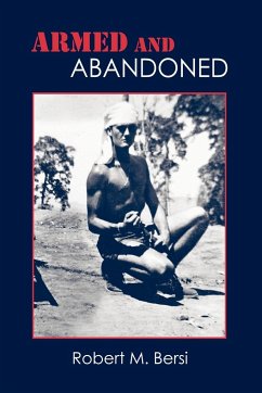 Armed and Abandoned - Bersi, Robert M.