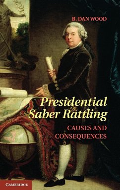 Presidential Saber Rattling - Wood, B Dan