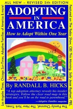 Adopting in America: How to Adopt Within One Year - Hicks, Randall