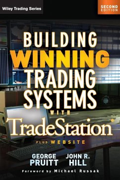 Building Winning Trading Systems with Tradestation, + Website - Pruitt, George; Hill, John R.