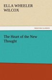 The Heart of the New Thought The Heart of the New Thought