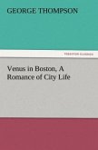 Venus in Boston, A Romance of City Life