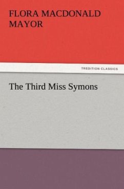 The Third Miss Symons - Mayor, Flora Macdonald