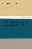 The Strange Adventure Of James Shervinton 1902