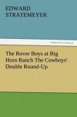 The Rover Boys at Big Horn Ranch The Cowboys' Double Round-Up