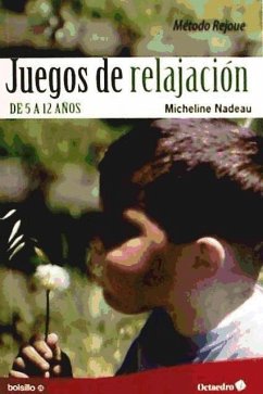 Juegos de relajación - Nadeau, Micheline