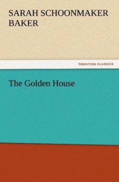 The Golden House - Baker, Sarah S.