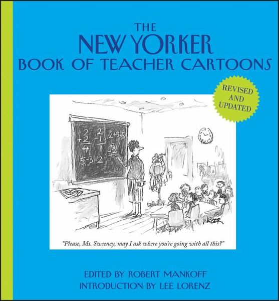 The New Yorker Book of Teacher Cartoons The New Yorker Book of Teacher Cartoons