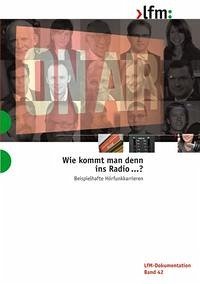 Wie kommt man denn ins Radio ...?