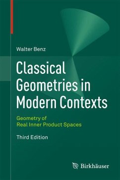Classical Geometries in Modern Contexts - Benz, Walter