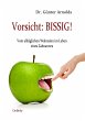Vorsicht: BISSIG! Vom alltäglichen... - Bild 1