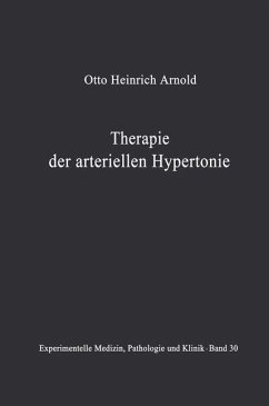 Therapie der arteriellen Hypertonie: Erfolge · Möglichkeiten · Methoden (Experimentelle Medizin, Pathologie und Klinik (30))
