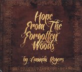 Hope From The Forgotten Woods Hope From The Forgotten Woods