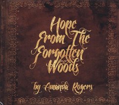 Hope From The Forgotten Woods - Rogers,Amanda