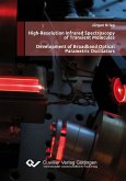High-Resolution Infrared Spectroscopy of Transient Molecules Development of Broadband Optical Parametric Oscillators