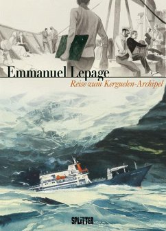 Reise zum Kerguelen-Archipel - Lepage, Emmanuel