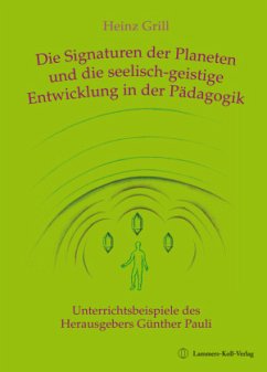 Cover Die Signaturen der Planeten und die seelisch-geistige Entwicklung in der Pädagogik