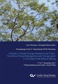 Forest in Climate Change Research and Policy: The Role of Forest Management and Conservation in a Complex International Setting. Proceedings of the 2nd International DAAD Workshop 1st to 7th December 2011 Pietermaritzburg and Durban, South Africa