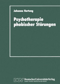 Psychotherapie phobischer Störungen - Hartung, Johanna