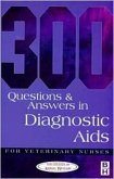 300 Questions and Answers in Diagnostic Aids for Veterinary Nurses