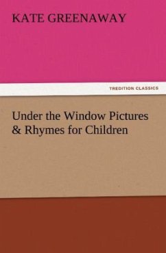 Under the Window Pictures & Rhymes for Children - Greenaway, Kate