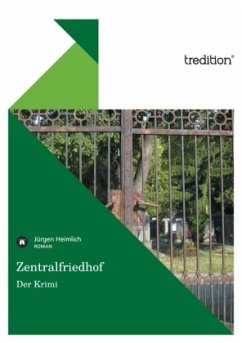 Zentralfriedhof - Der Krimi - Heimlich, Jürgen