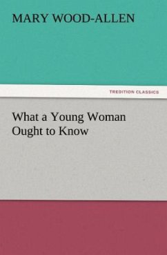 What a Young Woman Ought to Know - Wood-Allen, Mary