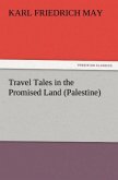Travel Tales in the Promised Land (Palestine)