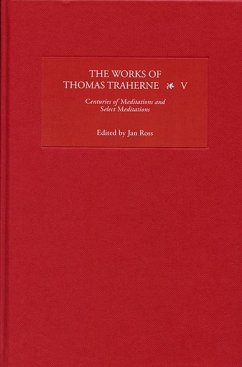 The Works of Thomas Traherne, Volume V