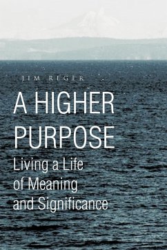 A Higher Purpose - Reger, Jim