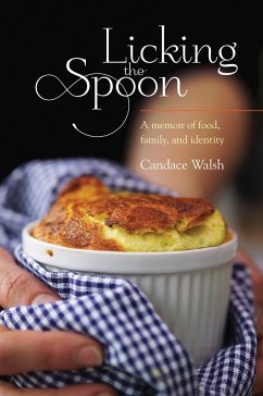 Licking the Spoon - Walsh, Candace