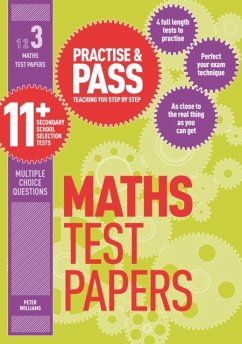 Practise & Pass 11+ Level Three: Maths Practice Test Papers - Williams, Peter