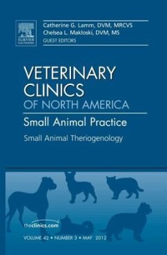 Theriogenology, an Issue of Veterinary Clinics: Small Animal Practice - Lamm, Catherine;Makloski, Chelsea