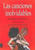 Las Canciones Inolvidables: España Y América