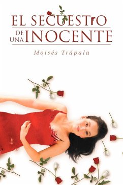 El Secuestro de Una Inocente - Tr?pala, Mois's; Tr Pala, Mois S.