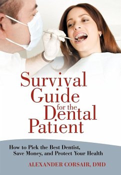 Survival Guide for the Dental Patient - Corsair DMD, Alexander