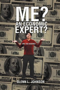 Me? An Economic Expert? - Johnson, Glenn L.