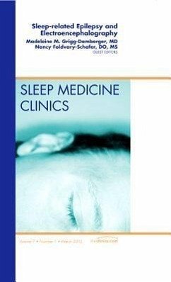 Sleep-Related Epilepsy and Electroencephalography, an Issue of Sleep Medicine Clinics - Grigg-Damberger, Madelieine; Foldvary-Schaefer, Nancy R