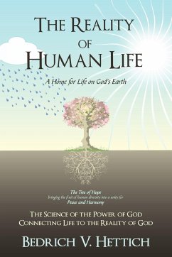 The Reality of Human Life - Hettich, Bedrich V.