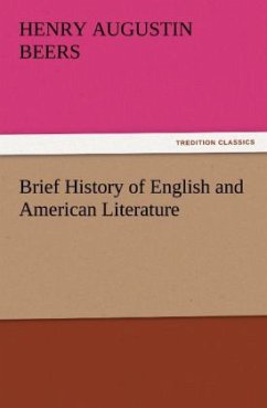 Brief History of English and American Literature - Beers, Henry A.